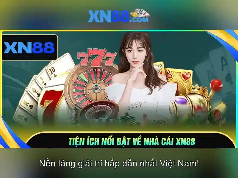 xn88: Nền tảng giải trí trực tuyến uy tín