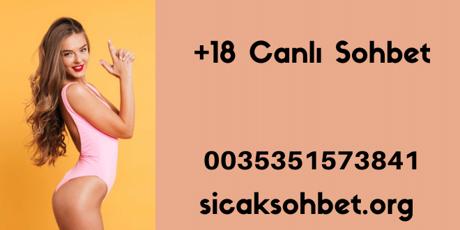 +18 Canlı Sohbet
