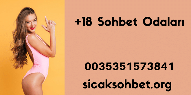 +18 Sohbet Odaları