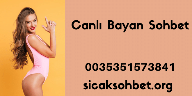 Canlı Bayan Sohbet