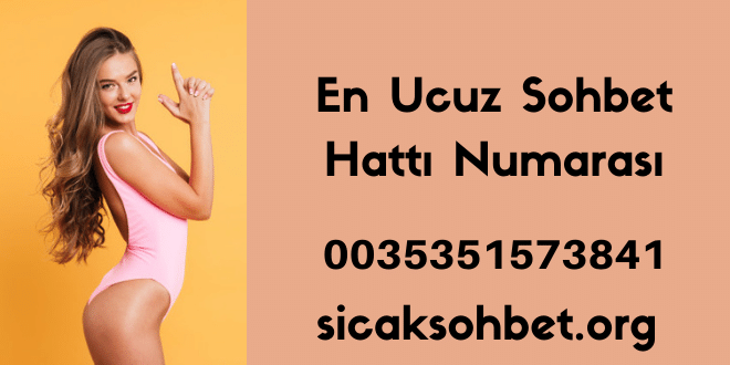 En Ucuz Sohbet Hattı Numarası
