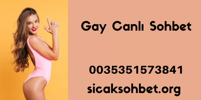 Gay Canlı Sohbet