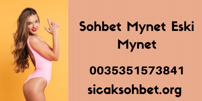 Sohbet Mynet Eski Mynet