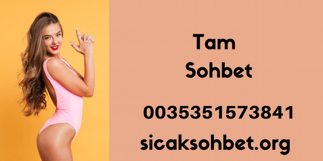 Tam Sohbet